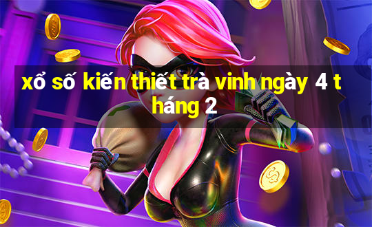 xổ số kiến thiết trà vinh ngày 4 tháng 2