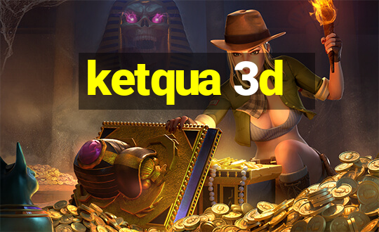 ketqua 3d