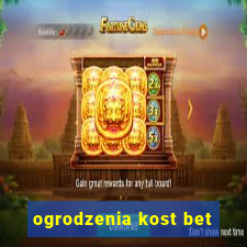 ogrodzenia kost bet