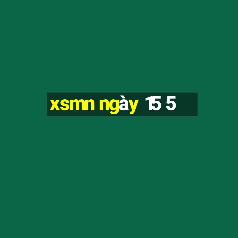 xsmn ngày 15 5