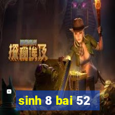 sinh 8 bai 52