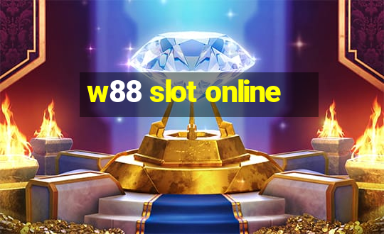 w88 slot online