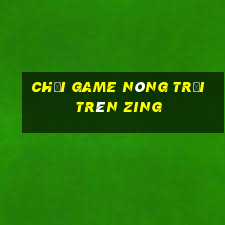 chơi game nông trại trên zing