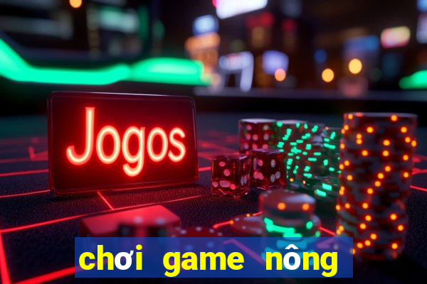 chơi game nông trại trên zing