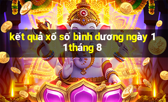 kết quả xổ số bình dương ngày 11 tháng 8