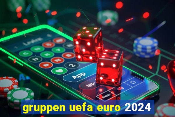 gruppen uefa euro 2024