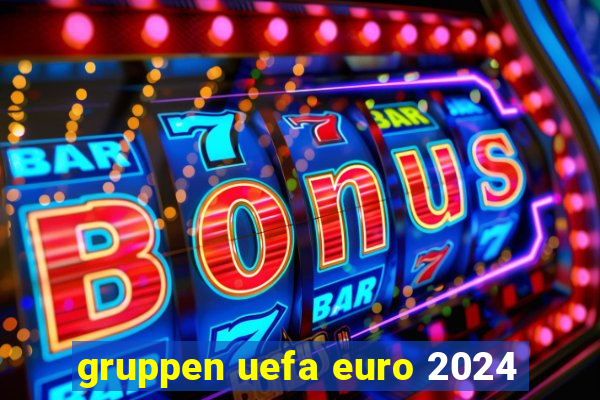 gruppen uefa euro 2024