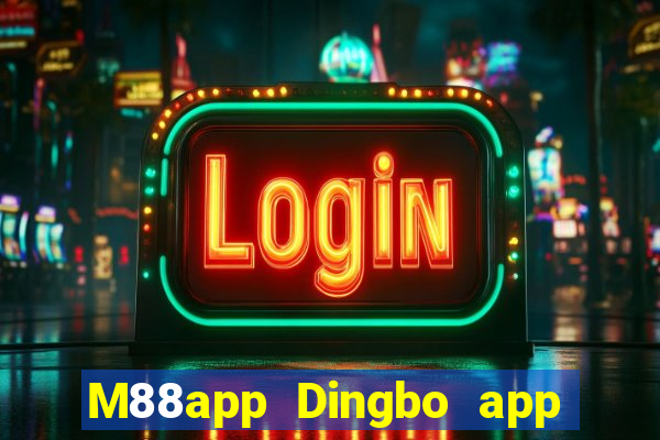 M88app Dingbo app Tải về