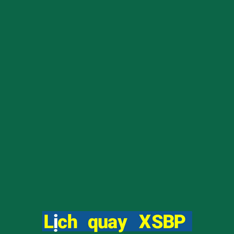 Lịch quay XSBP thứ hai