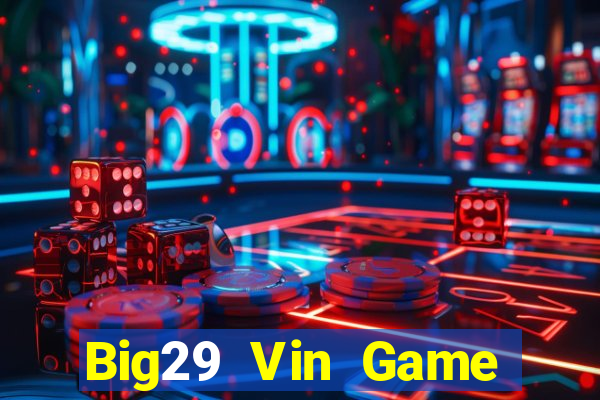 Big29 Vin Game Bài Uno