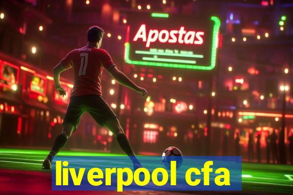 liverpool cfa