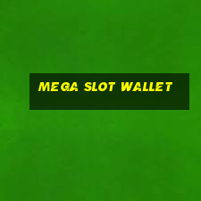 mega slot wallet