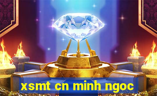 xsmt cn minh ngoc