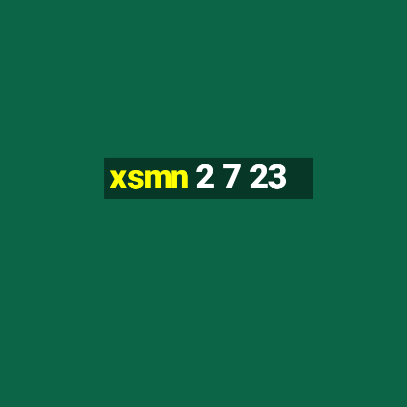 xsmn 2 7 23