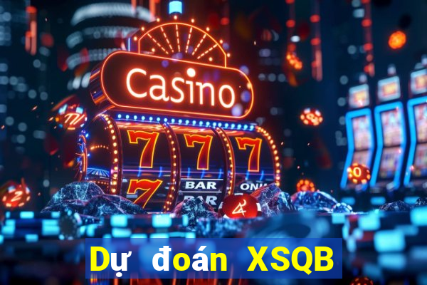 Dự đoán XSQB ngày 17