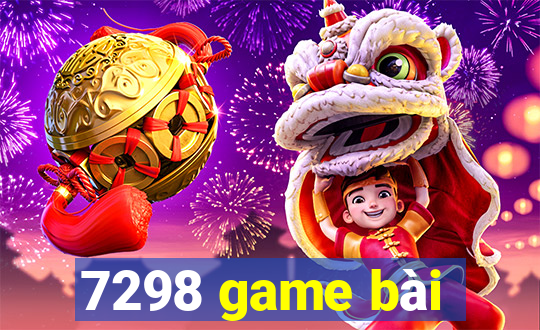 7298 game bài