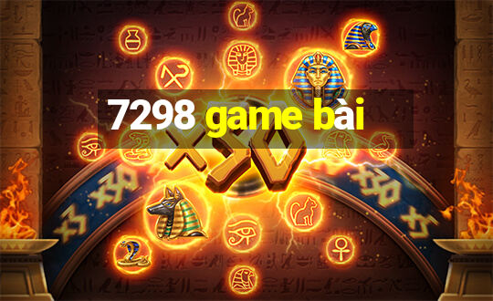 7298 game bài