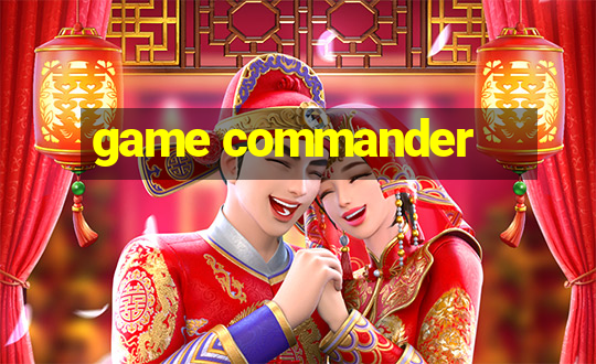 game commander