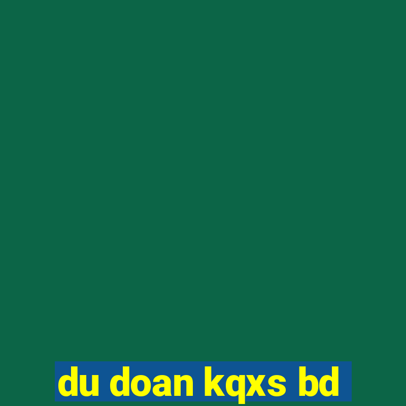 du doan kqxs bd