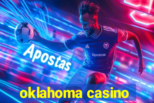 oklahoma casino