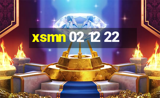 xsmn 02 12 22