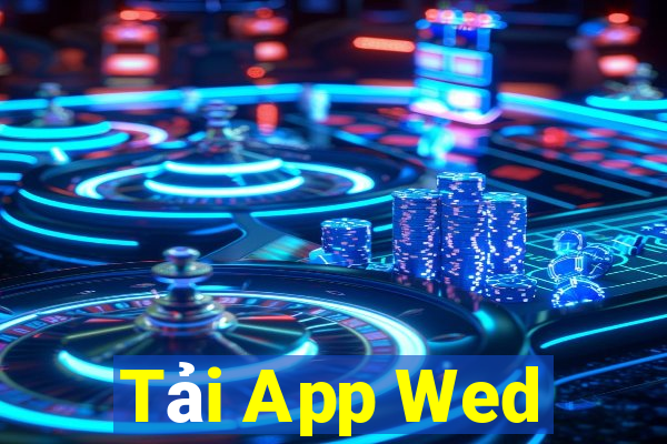 Tải App Wed