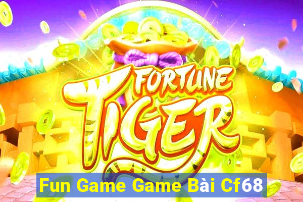 Fun Game Game Bài Cf68