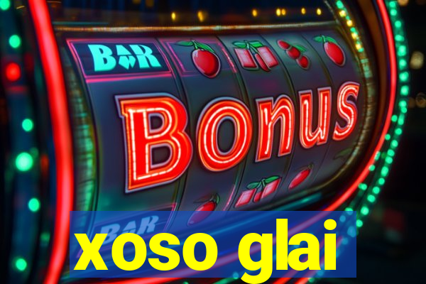 xoso glai