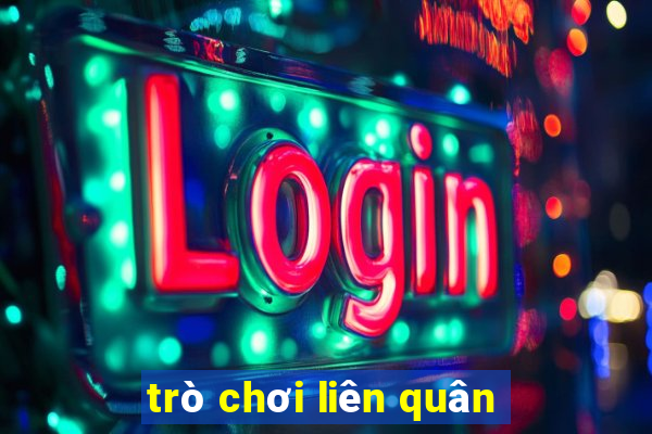 trò chơi liên quân