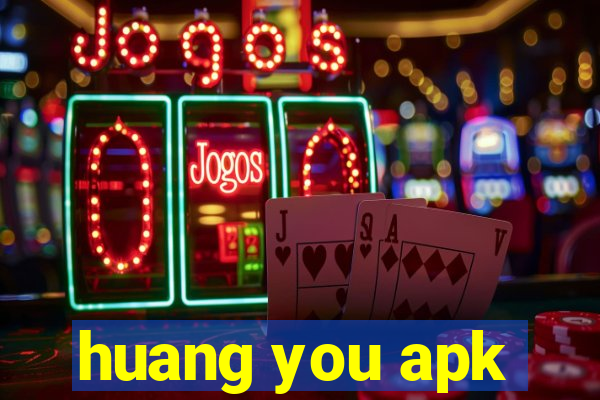 huang you apk