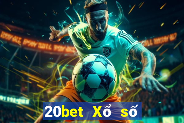 20bet Xổ số duyên xổ số