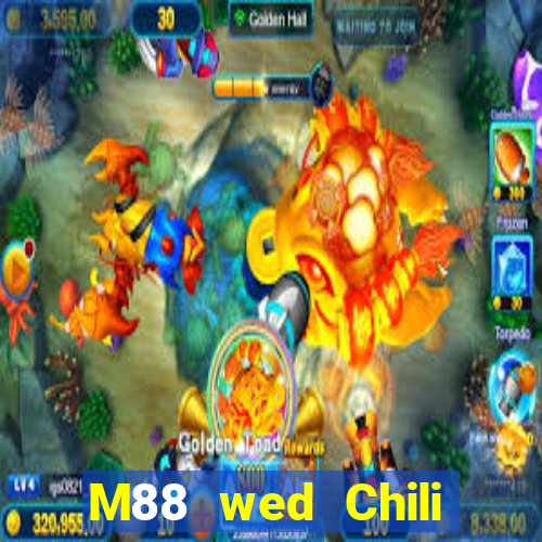 M88 wed Chili đầy xổ số