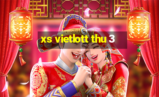 xs vietlott thu 3