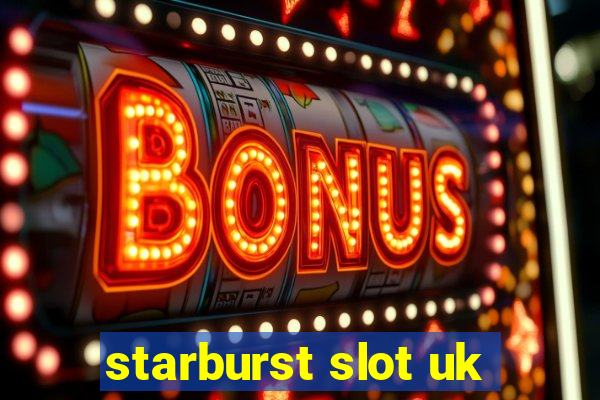 starburst slot uk