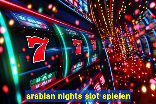 arabian nights slot spielen