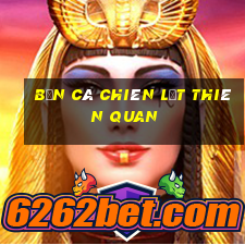 Bắn Cá chiên lật thiên quan