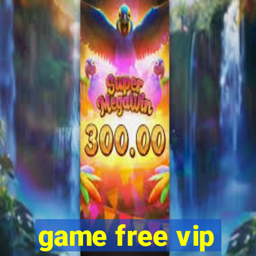 game free vip