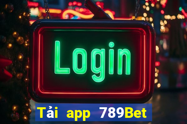 Tải app 789Bet Tặng 110k