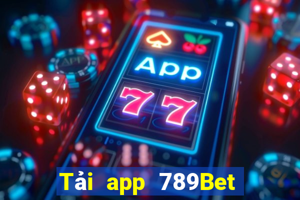 Tải app 789Bet Tặng 110k