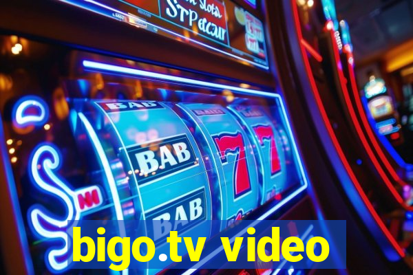 bigo.tv video