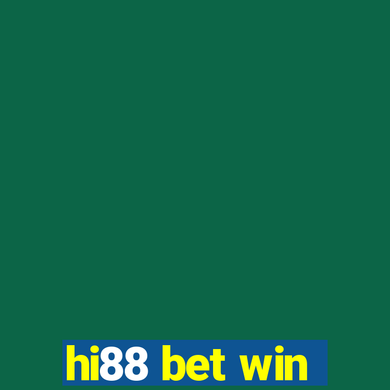 hi88 bet win