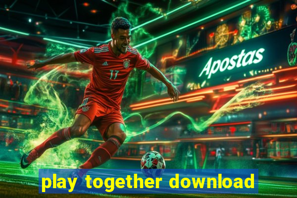 play together download