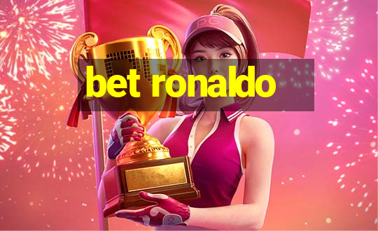 bet ronaldo