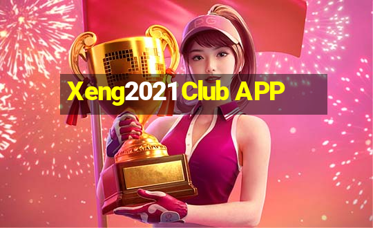 Xeng2021 Club APP