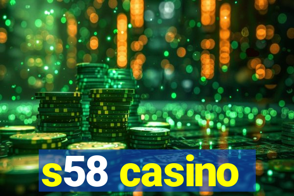 s58 casino