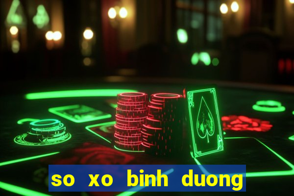 so xo binh duong hôm nay