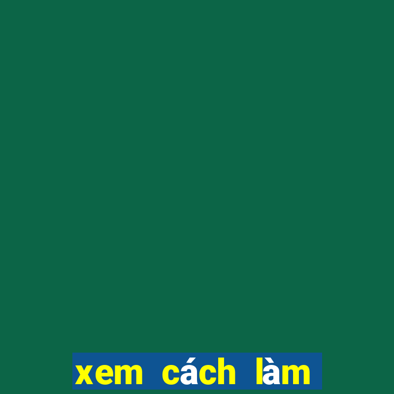 xem cách làm bùa đánh bài