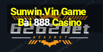 Sunwin.Vin Game Bài 888 Casino