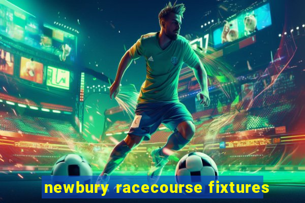 newbury racecourse fixtures