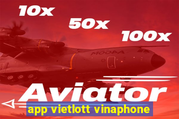 app vietlott vinaphone